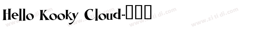 Hello Kooky Cloud字体转换